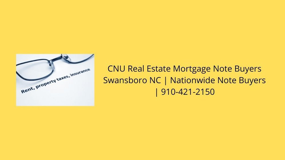 CNU Real Estate Mortgage Note Buyers Swansboro NC cover