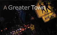 A Greater Town