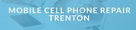 Mobile Cell Phone Repair Trenton