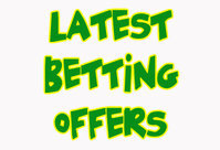 Latest Betting Offers