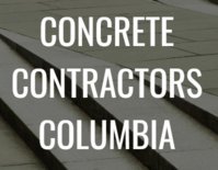 Concrete Contractors Columbia