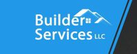 Builder Services, LLC