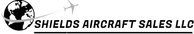 Shields Aircraft Sales LLC