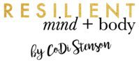 Resilient Mind & Body by CoDi Stenson