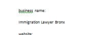 Immigration Lawyer Bronx