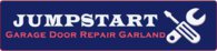 Jumpstart Garage Door Repair Garland