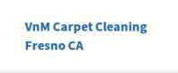 VnM Carpet Cleaning Fresno CA