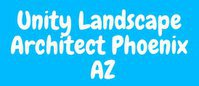 Unity Landscape Architect Phoenix AZ