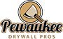 PEWAUKEE DRYWALL CONTRACTOR