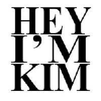 Hey, I'm Kim