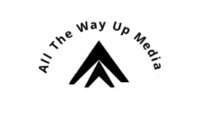 All The Way Up Media