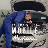 Tacoma's Best Mobile Mechanic