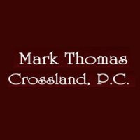 Mark Thomas Crossland, P.C.