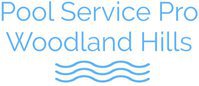 Pool Service Pro Woodland Hills