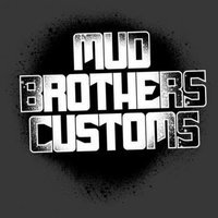 Mud Brothers Customs