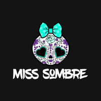 Miss Sombre
