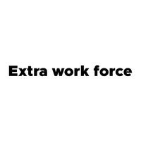 Extra Work Force