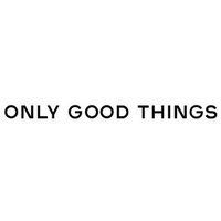Only Good Things