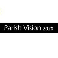 Parish Vision 2020