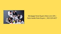 Mortgage Note Buyers West Linn OR