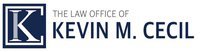 The Law Office of Kevin M. Cecil