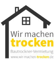 WIRmachenTROCKEN Bautrockner-Vermietung Stuttgart