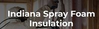 Indiana Spray Foam Insulation