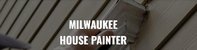 Milwaukee Home Painter