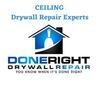 Done Right Drywall Repair Ceiling Experts