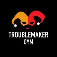 Troublemaker Gym