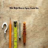 Mile High Denver Spray Foam Inc.