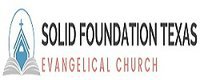Solid Foundation Evangelical Church Texas