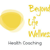 Beyond Life Wellness & Health Coach