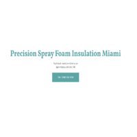Precision Spray Foam Insulation Miami