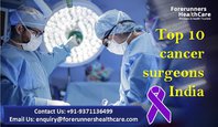 Top 10 cancer surgeons India