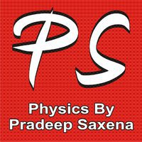 PHYSICS BY PRADEEP SAXENA 
