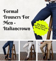 Branded Plain and Formal Wear Trousers For Men - Italiancrown