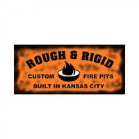 Rough & Rigid Custom Fire Pits