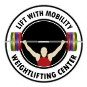 Lift With Mobility Weightlifting Center
