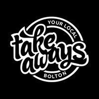 Takeaways Bolton