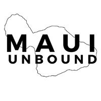 Maui Unbound
