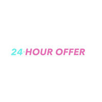 24 Hour Offer
