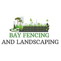 Bay Fencing & Landscaping Services