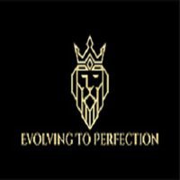 EVOLVING TO PEFECTION LLC