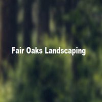 Fair Oaks Landscaping