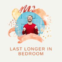 Last Longer In Bedroom