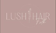 Lush Hair Folk Salon