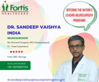 Best Neurosurgeon at Fortis Hospital Delhi