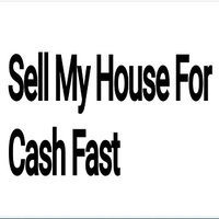 Sell My House for Cash Fast LLC