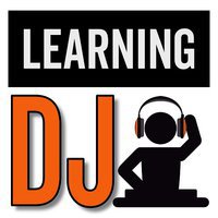 Learning DJ